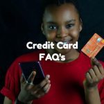 Credit Card FAQs